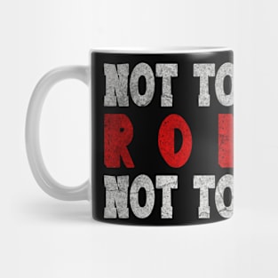 Not today rona Mug